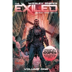 Wesley Snipes' the Exiled Vol 1 -- Wesley Snipes